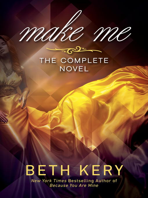 Title details for Make Me by Beth Kery - Wait list